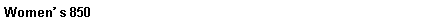 eLXg {bNX: Womenfs 850